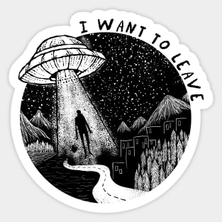 I want to leave Sticker